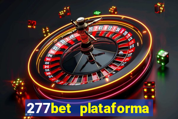 277bet plataforma de jogos